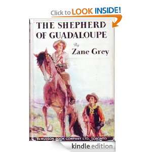 The Shepherd of Guadaloupe Zane Grey  Kindle Store