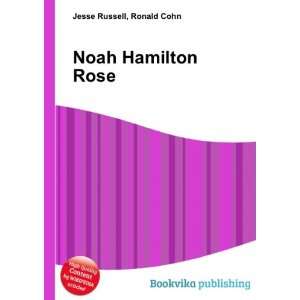  Noah Hamilton Rose Ronald Cohn Jesse Russell Books