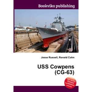  USS Cowpens (CG 63) Ronald Cohn Jesse Russell Books