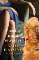 Tuesday Night Miracles Kris Radish