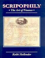 Scripophily, The Art of Finance by Keith Hollender  