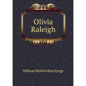  Olivia Raleigh William Webb Follett Synge Books