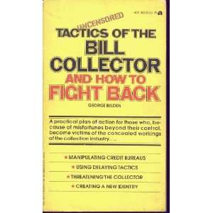   of the Bill Collector and How Yo Fight Back GEORGE BELDEN Books