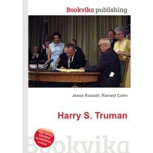  Harry S. Truman Ronald Cohn Jesse Russell Books