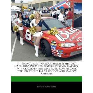 NASCAR Busch Series 2007 NAPA Auto Parts 200, featuring Kevin Harvick 