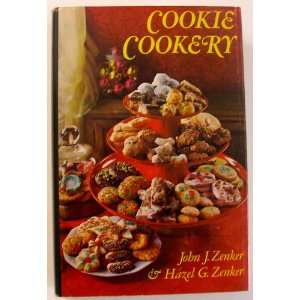  Cookie Cookery John J. and Hazel G. Zenker Books