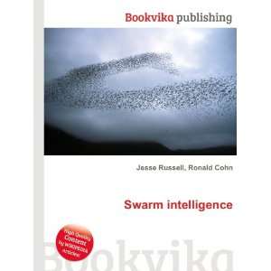  Swarm intelligence Ronald Cohn Jesse Russell Books