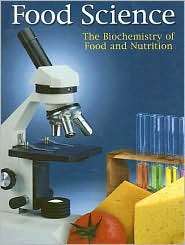 Food Science The Biochemistry of Food & Nutrition, Student Edition 