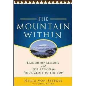   Climb to the Top [Hardcover]2011 Herta Von Stiegel (Author) Books