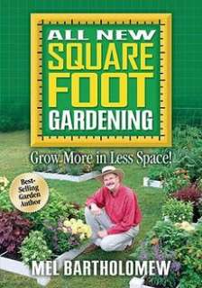 All New Square Foot Gardening Grow More in Less Space 9781591862024 