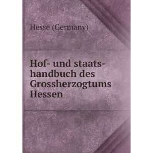   und staats handbuch des Grossherzogtums Hessen Hesse (Germany) Books