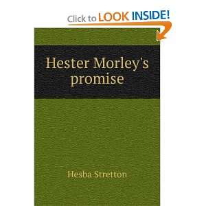  Hester Morleys promise Hesba Stretton Books