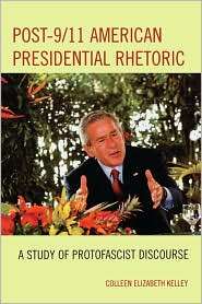 Post 9/11 American Presidential Rhetoric, (0739112260), Colleen 