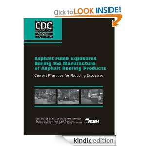 Asphalt Fume Exposures During the Manufacture of Asphalt Roofing 