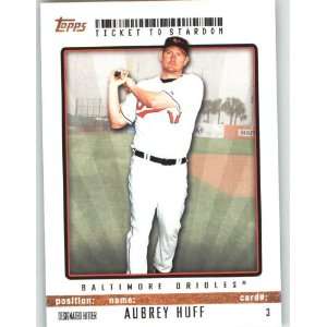  Aubrey Huff   Baltimore Orioles / Topps Ticket to Stardom 
