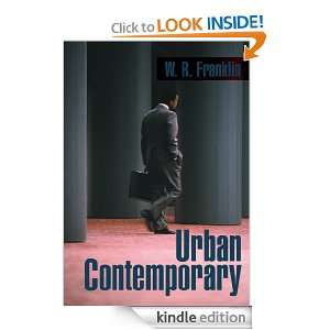 Urban Contemporary W. R. Franklin  Kindle Store