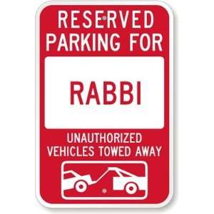  Reserved Parking For Rabbi  Unauthorized Vehicles Towed 