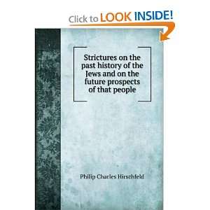   the future prospects of that people Philip Charles Hirschfeld Books