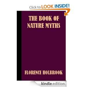 The Book of Nature Myths Florence Holbrook  Kindle Store