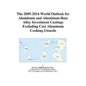 World Outlook for Aluminum and Aluminum Base Alloy Investment Castings 