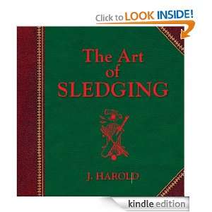 The Art of Sledging J. Harold  Kindle Store