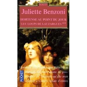   , tome 2  Hortense au point du jour Juliette Benzoni Books