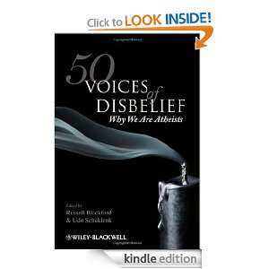 50 Voices of Disbelief Why We Are Atheists Russell Blackford, Udo 