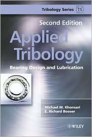 Applied Tribology, (0470057114), Michael M. Khonsari, Textbooks 