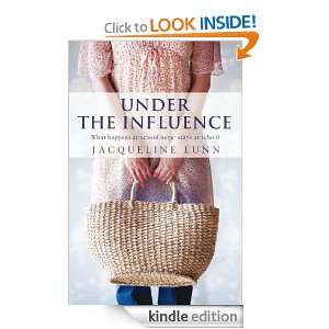 Under The Influence Jacqueline Lunn  Kindle Store