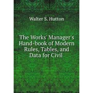  Data for Civil and Mechanical Engineers . Etc Walter S. Hutton Books