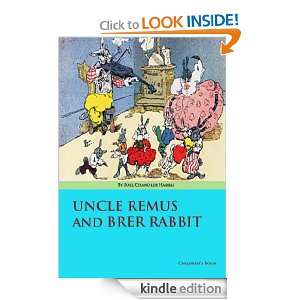 Uncle Remus and Brer Rabbit (Annotated) Joel Chandler Harris  