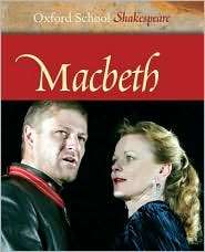 Macbeth (Oxford School Shakespeare Series), (0198321465), William 
