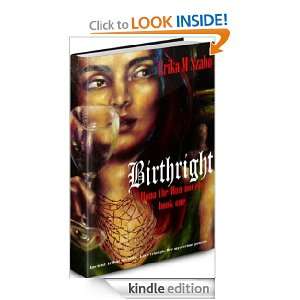 BIRTHRIGHT, Ilona the Hun novels, Book one Erika M Szabo  