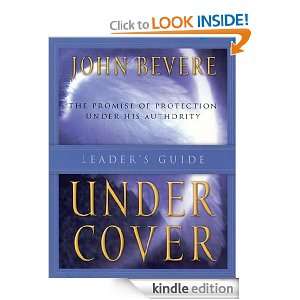 Under Cover Leaders Guide John Bevere  Kindle Store