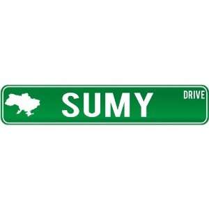   Sumy Drive   Sign / Signs  Ukraine Street Sign City