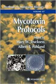 Mycotoxin Protocols, (0896036235), Mary W. Trucksess, Textbooks 