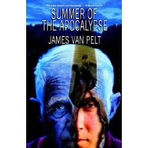    Summer of the Apocalypse [Paperback] James Van Pelt Books