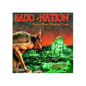  Sado Nation   Future Past, Present, Tense (2005 Audio CD 