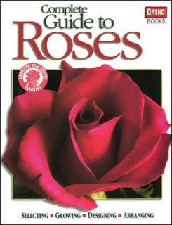   Complete Guide to Roses by Ortho Books, Wiley, John 