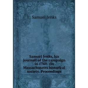   In Massachusetts historical society. Proceedings Samuel Jenks Books