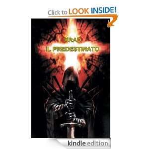 Krad Il Predestinato (IL Destino di un Uomo) (Italian Edition 