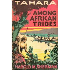   TRIBES. The Tahara Adventure Series #2. Harold M. SHERMAN Books