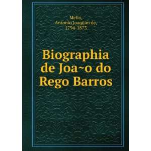   de JoaÌ?o do Rego Barros Antonio Joaquim de, 1794 1873 Mello Books