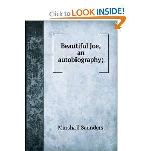    Beautiful Joe An AutoBiography of a Dog Marshall Saunders Books