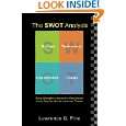 The SWOT Analysis by Lawrence Fine ( Kindle Edition   Mar. 25, 2011 