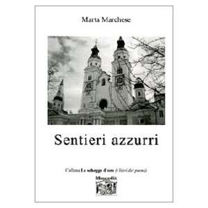  Sentieri azzurri (9788860378088) Marta Marchese Books