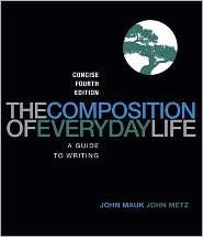 The Composition of Everyday Life, Concise Edition, (1111840512), John 