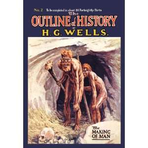  Outline of History by HG Wells, No. 2 The Making of Man 12X18 Art 