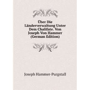  Von Joseph Von Hammer (German Edition) Joseph Hammer Purgstall Books