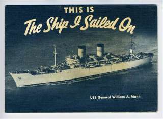 The Ship I Sailed on USS General William A Mann 1950s  